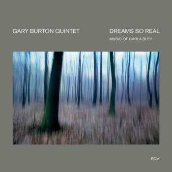Album Gary Burton Quintet: Dreams So Real - Music Of Carla Bley