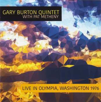 Album Gary Burton Quintet: Live In Olympia, Washington 1976