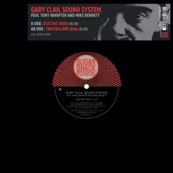 Gary Clail: Electric Skies / Twisted Love (Dub)
