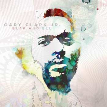 CD Gary Clark Jr.: Blak And Blu 5023