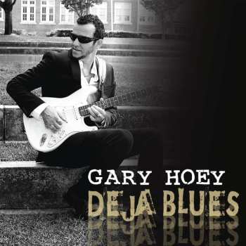 CD Gary Hoey: Deja Blues DIGI 467714