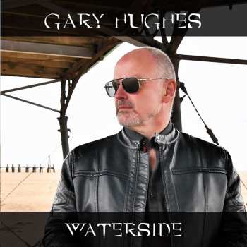 Album Gary Hughes: Waterside
