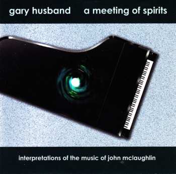 Album Gary Husband: A Meeting Of Spirits