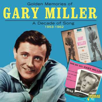 Album Gary Miller: Golden Memories Of A Decade Of Song: 1953