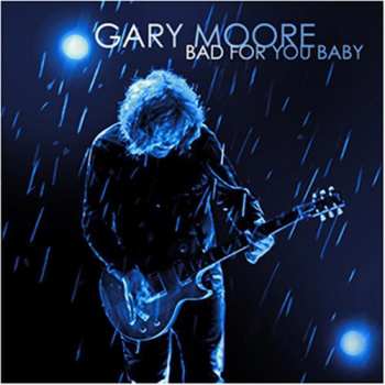 Album Gary Moore: Bad For You Baby