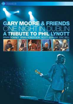 Album Gary Moore: One Night In Dublin: A Tribute To Phil Lynott