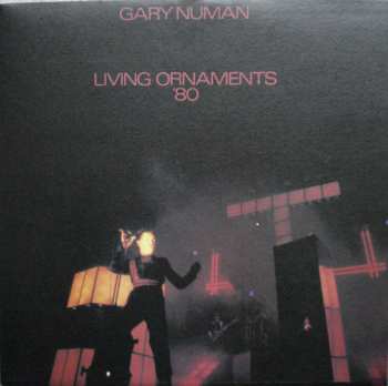 Album Gary Numan: Living Ornaments '80
