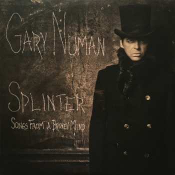 Album Gary Numan: Splinter (Songs From A Broken Mind)