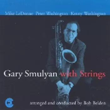 Gary Smulyan With Strings