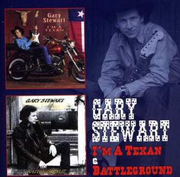 Album Gary Stewart: I'm A Texan / Battleground