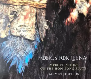 Songs For Leena * Improvisations On The Hopi Long Flute