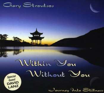 Album Gary Stroutsos: Within You Without You