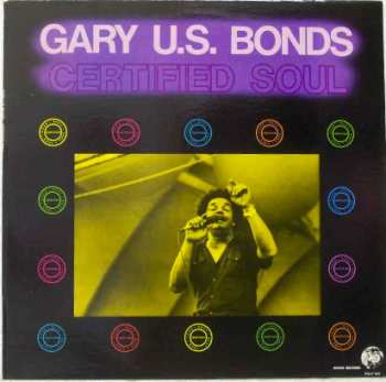 Album Gary U.S. Bonds: Certified Soul