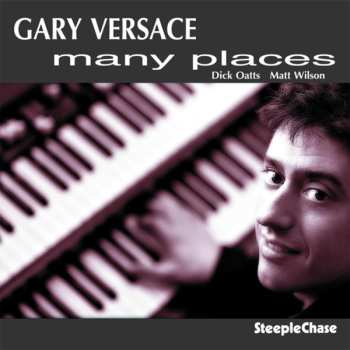 Gary Versace: Many Places