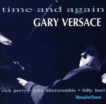 CD Gary Versace: Time And Again 465666