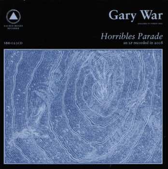 Album Gary War: Horribles Parade / Galactic Citizens