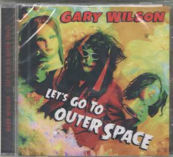 Album Gary Wilson: Let's Go To Outer Space