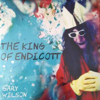 Album Gary Wilson: The King Of Endicott