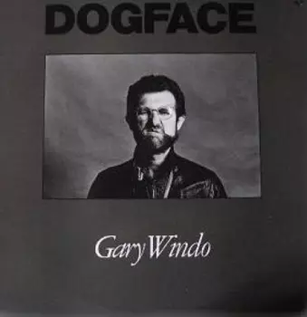 Gary Windo: Dogface