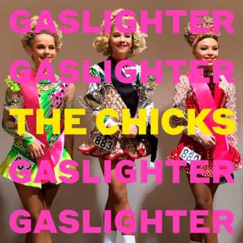 LP Dixie Chicks: Gaslighter 425198