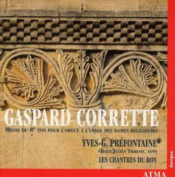 Album Gaspard Corrette: Messe Du 8e Ton Pour L'orgue A L'usage Des Dames Religieuses