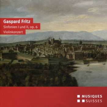 Album Gaspard Fritz: Gaspard Fritz - Sinfonien I und II, Op. 6