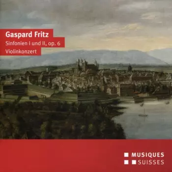 Gaspard Fritz - Sinfonien I und II, Op. 6