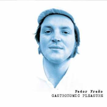 Album Fedor Frešo: Gastronomic Pleasure