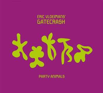 Album Gatecrash: Party Animals