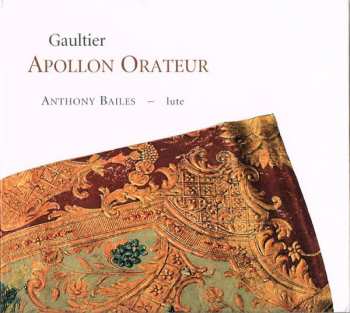 Denis Gaultier: Apollon Orateur
