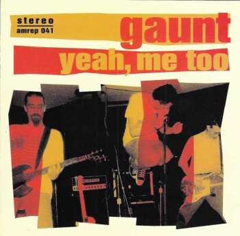 Album Gaunt: Yeah, Me Too