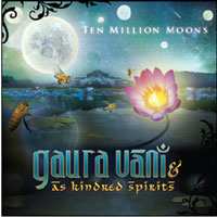 Album Gaura Vani & As Kindred Spirit: Ten Million Moons