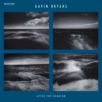Album Gavin Bryars: After The Requiem