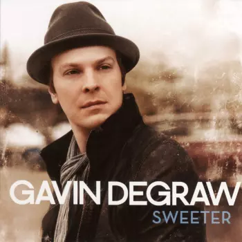 Gavin DeGraw: Sweeter