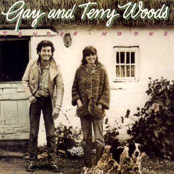 Album Gay & Terry Woods: Tender Hooks