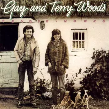 Gay & Terry Woods: Tender Hooks