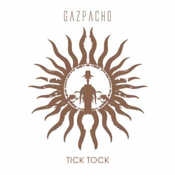 Album Gazpacho: Tick Tock