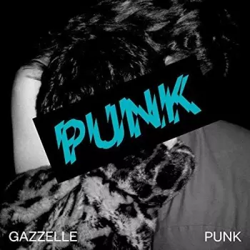 Gazzelle: Punk
