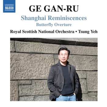 Album Ge Gan-Ru: Shanghai Reminiscences / Butterfly Overture