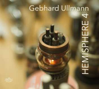 CD Gebhard Ullmann: Hemisphere 4 538618