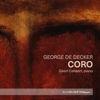 Geert Callaert: George De Decker: Coro