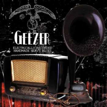 Album Geezer: Electrically Recorded Handmade Heavy Blues