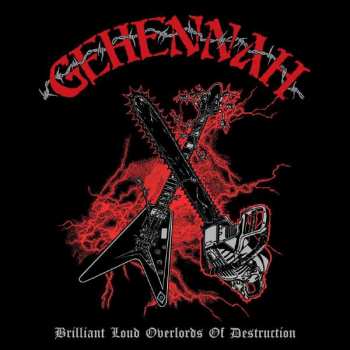 LP Gehennah: Brilliant Loud Overlords Of Destruction  390853