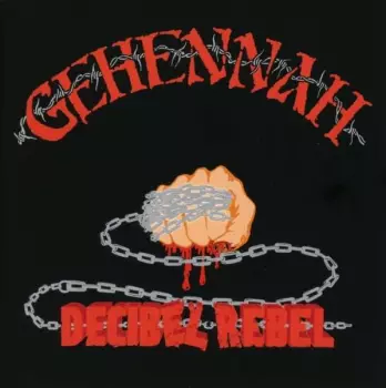 Gehennah: Decibel Rebel