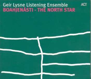 Album Geir Lysne Listening Ensemble: Boahjenásti - The North Star