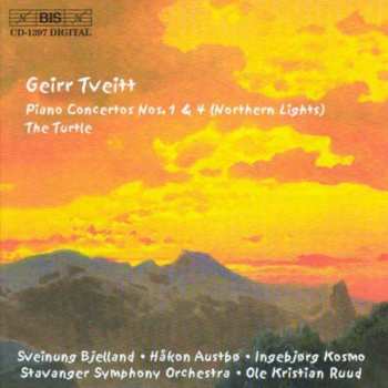 Geirr Tveitt: Piano Concertos Nos. 1 & 4 (Northern Lights); The Turtle