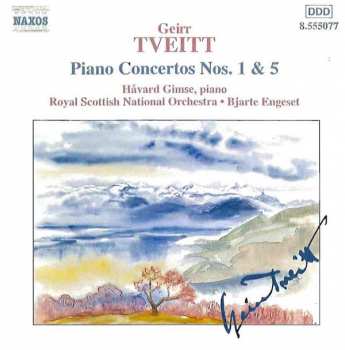 Album Geirr Tveitt: Piano Concertos Nos. 1 &  5
