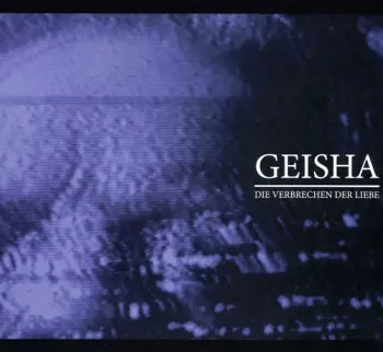 Geisha: Die Verbrechen Der Liebe