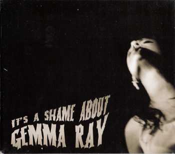Album Gemma Ray: It's A Shame About Gemma Ray