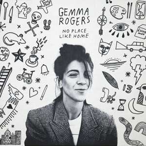 Album Gemma Rogers: No Place Like Home